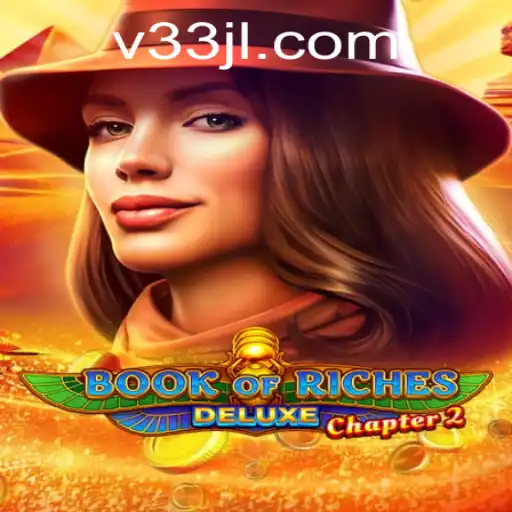 Book of Riches Deluxe Chapter 2: Exploring the Mystical World of 33JL